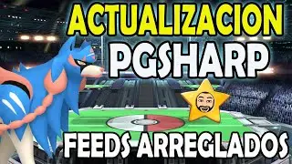 ❗❗ Nueva actualizacion PGSHARP ❗❗  Solucion al error en FEEDS 🤘