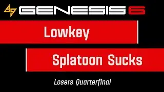 Lowkey vs. Splatoon Sucks | Losers Quarterfinal | Genesis 6