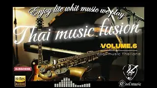 Instrumental Thai music fusion Volume 6-inspiration  Chang [Cover] 4 Version