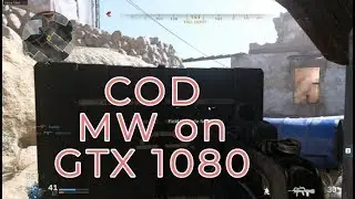 Call Of Duty Modern Warfare 2019 | i5 8400 - GTX 1080