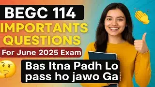 BEGC 114 important Questions For June 2025 Exam | IGNOU Begc 114 Previous Year Question Paper