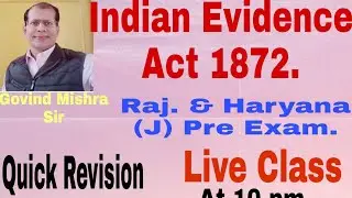 Indian Evidence Act 1872. Part-1 [ Quick Revision]  Haryana/Raj Judiciary/U.K.A.P.O. Pre Exam.
