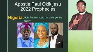 #7O Okikijesu Prophecy 2022: Bola Tinubu should not endanger his family