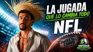 BAD BUNNY EN EL SUPER BOWL 2026: LA LECTURA ESTRAT&Eacute;GICA DE LA NFL