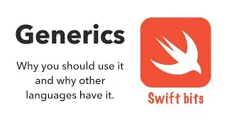 Swift Generics Made Super Easy for You