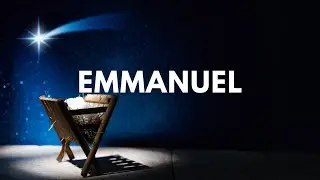 Эммануил: Бог с нами | Рождественская медитация для обретения мира и присутствия | Христианская м...