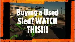 Buying a Used Sled: What to Look for.