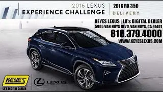 2016 Lexus Experience Challenge - Delivery - Keyes Lexus LA's Digital Dealer