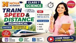 Class 7 Science | Train Speed & Distance Numerical | Chapter 8: Measurement of Time and Motion