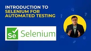 Introduction to Selenium for Automated Testing