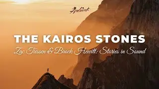 Zac Tiessen & Brock Hewitt: Stories in Sound - The Kairos Stones [ambient classical vocal]