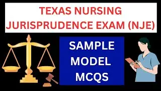 TEXAS NURSING JURISPRUDENCE EXAM (NJE) MCQ | SAMPLE QUESTIONS AND ANSWERS | MODEL MCQ