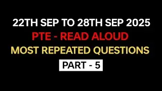 PTE Read Aloud (Часть 5) сентябрь 2025 г. — Прогнозирование экзамена | Read Aloud PTE 2025 #pte