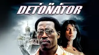 Wesley Snipes in The Detonator | CIA Mission Action Thriller Explained