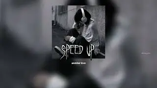 another love speed up