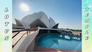 Lotus Temple | Architecture that touches the soul | Delhi 