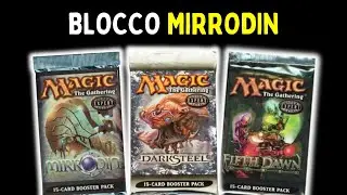 MTG UNBOXING BLOCCO MIRRODIN [MTG ITALIA]
