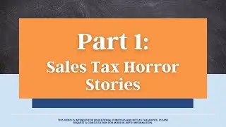 Part 1: Sales Tax Horror Stories