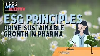 How ESG Principles Can Drive Sustainable Growth in Pharmaceutical