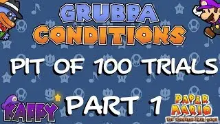 Paper Mario: TTYD Grubba Conditions Pit of 100 Trials! [PART 1]