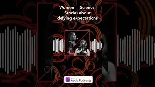 Women in Science: Stories about defying expectations | The Story Collider