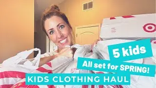 Kids CLOTHING HAUL || Come see what we bought our 5 kids for Spring! 🌺