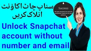 how to unlock snapchat account | how to unlock snapchat account without email