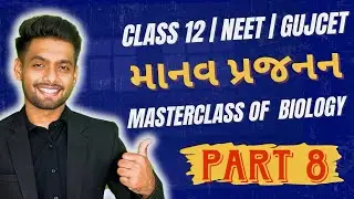 Class 12 Biology Ch-2 Human Reproduction Part 8 | Fertilisation , Pregnancy & Embryonic Development 