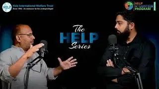 The HELP Series | starting with Mr. Adil Ahmed Khan, President HIWT