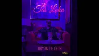 Bryan De Le&oacute;n x TAS LOKA