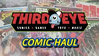 Third Eye Comics Haul