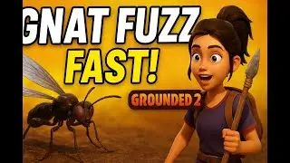 Grounded 2 Beginner Guide: How to Get Gnat Fuzz Fast & Easy