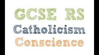 GCSE RE Catholic Christianity - Conscience | By MrMcMillanREvis