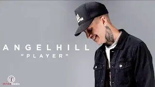 Ethika Music feat. Angel Hill - Player (Lyric Video)