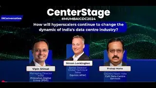 INConversation: Impact of hyperscalers on India's DC industry dynamics | CenterStage Mumbai 2024