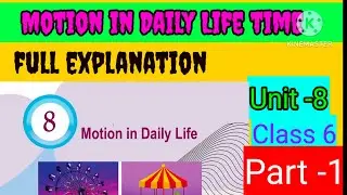 Motion in daily life # class -6 # Basic science