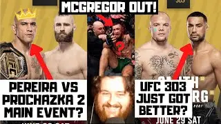 McGregor INJURED? Pereira vs Prochazka 2? Ortega vs Lopes? Smith vs Ulberg? UFC 303 Got Better?