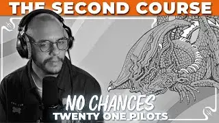 No Chances SECOND COURSE | Twenty One Pilots | Scaled and Icy 2021