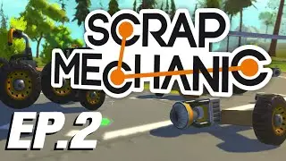Up, Up, And Away! - Let's Play Scrap Mechanic : EP.2