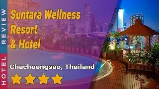 Suntara Wellness Resort & Hotel hotel review | Hotels in Chachoengsao | Thailand Hotels