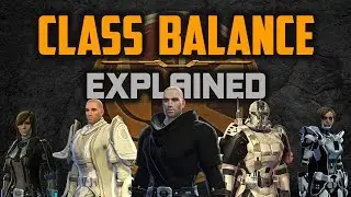 SWTOR Class Balancing Explained - How it works it and why is it IMPORTANT