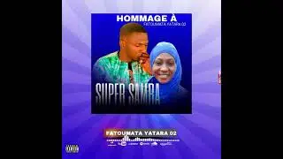 SUPER SAMBA HOMMAGE A FATOUMATA YATARA 2024