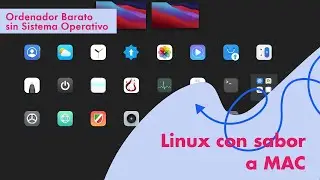 P&oacute;rtatil Barato EP3: &iexcl;Convierte tu Zorin OS en un Mac con estos pasos sencillos! 😎🖥️🍏
