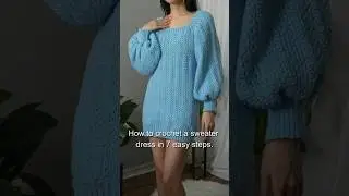 How to Crochet a Sweater Dress in 7 Easy Steps