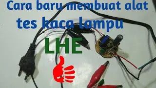 Penemuan TERBARU alat tes kaca lampu LHE