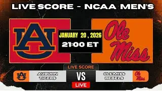 🔴 LIVE: Auburn at Ole Miss | NCAA Men's Basketball Scoreboard | SEC Matchup | Jan 20