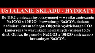 Do 110.2 g mieszaniny, otrzymanej w wyniku zmieszania Na2CO3 &bull; 10H2O |Zadanie 3.1.4 Legendarny zbi&oacute;r
