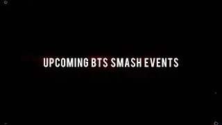 BTS Smash Calendar w/ upcoming events