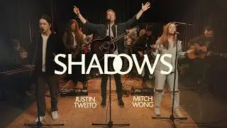 Shadows | Justin Tweito ft. Mitch Wong | Official Video