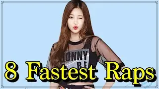 8 FASTEST YURA RAPS (Girl's Day)